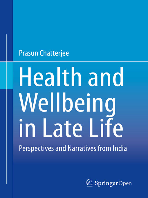 Title details for Health and Wellbeing in Late Life by Prasun Chatterjee - Available